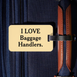 Ik hou van bagageafhandelaars bagage label