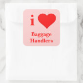 Ik hou van bagageafhandelaars vierkante sticker (Tas)