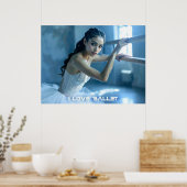 IK HOU VAN BALLET - BALLET & DANS POSTER (Keuken)