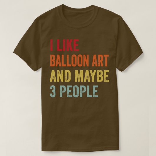 Ik hou van ballonkunst, misschien 3 mensen t-shirt (Design voorkant)
