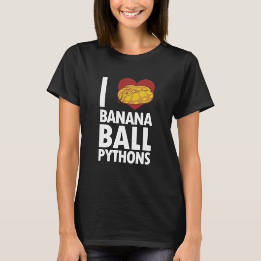Ik hou van Banana Ball Pythons Pythonidae Banana B T-shirt (Voorkant)