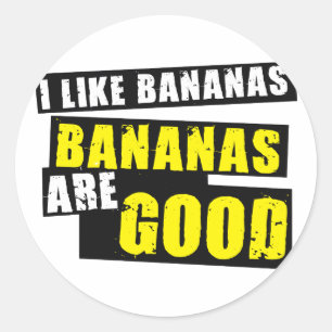 Ik hou van bananen - bananen zijn goed ronde sticker