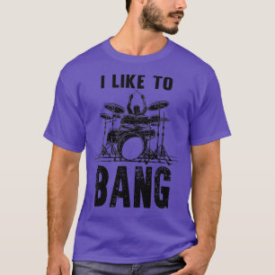 Ik hou van Bang Drums Funny Drummer T-shirt