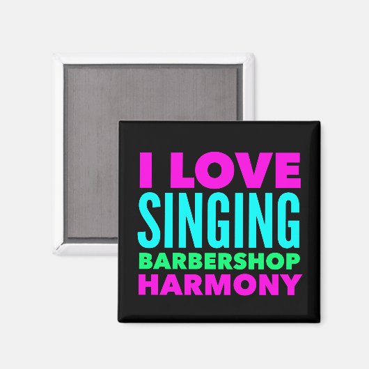 Ik hou van Barbershop Harmony Magnet zingen (Voorkant / Achterkant)