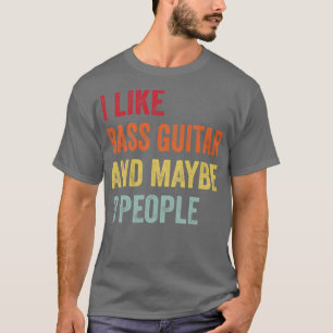 Ik hou van basgitaar misschien 3 mensen t-shirt