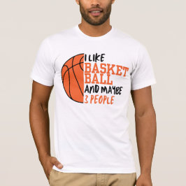 Ik hou van basketbal en misschien 3 mensen t-shirt