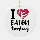 Ik hou van Baton Twirling Keramisch Ornament (Achterkant)