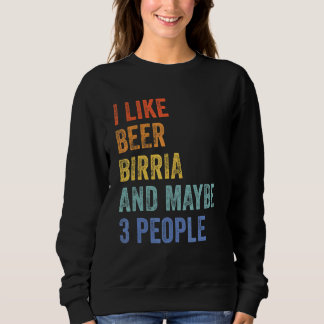 Ik hou van Beer Birria en misschien 3 mensen Tacos Trui
