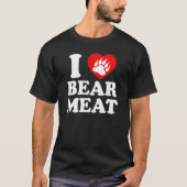 Ik hou van BEER VLEES. T-shirt (Voorkant)
