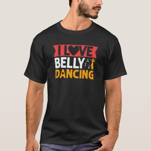 Ik hou van Belly Dancing Hula Dance Dancer T-shirt (Voorkant)