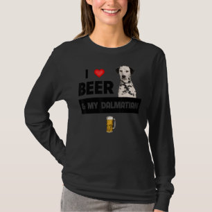 Ik hou van bier en mijn Dalmatische moeder papa ho T-shirt