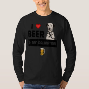 Ik hou van bier en mijn Dalmatische moeder papa ho T-shirt
