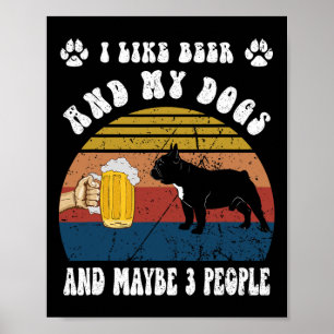 Ik hou van bier en mijn Franse buldog hond en miss Poster