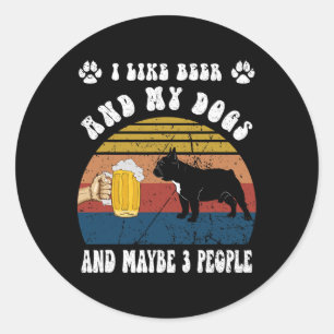 Ik hou van bier en mijn Franse buldog hond en miss Ronde Sticker