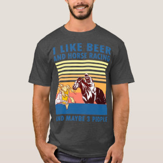 Ik hou van bier- en paardenraces en misschien 3 me t-shirt