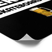 Ik hou van bier en skateboarden Skateboarder Trick Poster (Hoek)