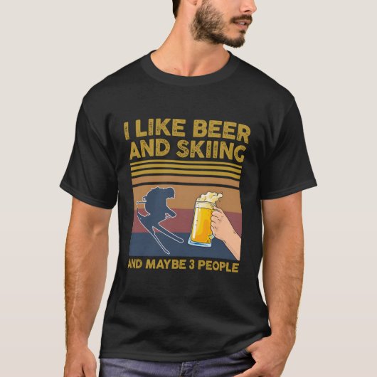 Ik hou van bier en skiën en misschien 3 mensen t-shirt (Voorkant)