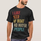 Ik hou van bier mijn boot & misschien 3 mensen boo t-shirt (Voorkant)