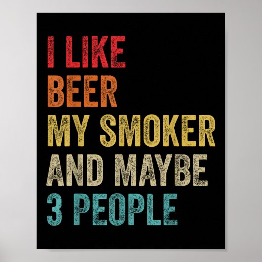 Ik hou van bier mijn roker & amp; misschien 3 pers poster (Voorkant)