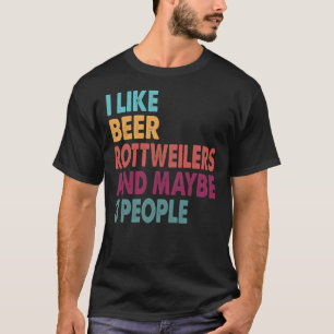 Ik hou van bier mijn rottweiler en misschien 3 men t-shirt