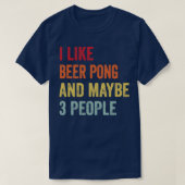Ik hou van bierpong misschien 3 mensen t-shirt (Design voorkant)