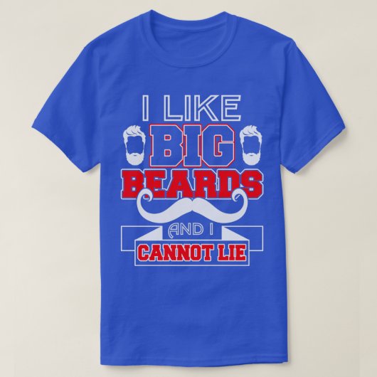 Ik hou van Big Beards en ik kan niet leven. T-shirt (Design voorkant)