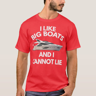 Ik hou van Big Boats en ik kan niet liegen T-shirt
