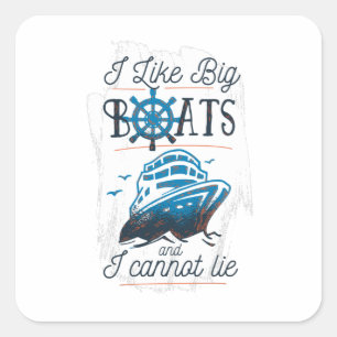 Ik hou van Big Boats en ik kan niet liegen Vierkante Sticker