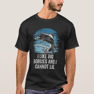 Ik hou van Big Bobbies Fly Fishing Humor Angling T-shirt