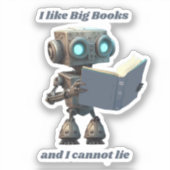 Ik hou van Big Books en ik kan niet liegen Sticker (Voorkant)