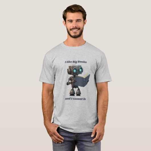 Ik hou van Big Books en ik kan niet liegen T-shirt (Voorkant volledig)