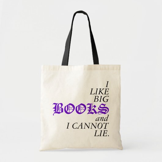 Ik hou van Big BOOKS en ik kan niet liegen. Tote Bag (Voorkant)