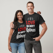 Ik hou van Big Booty Latinas T-shirt (Unisex)