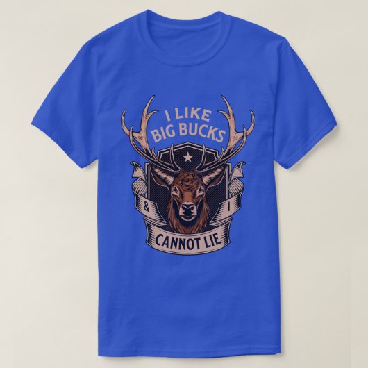 Ik hou van Big Bucks en ik kan geen shirt van Deer (Design voorkant)