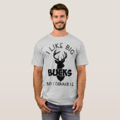 Ik hou van Big Bucks en ik kan niet liegen T-shirt (Voorkant volledig)