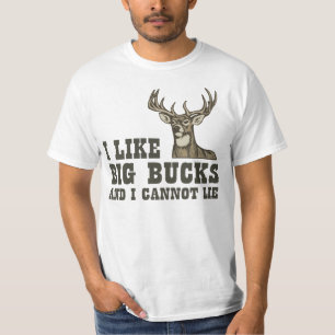 Ik hou van Big Bucks en ik kan niet liegen T-shirt