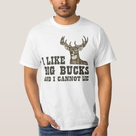 Ik hou van Big Bucks en ik kan niet liegen T-shirt (Voorkant)