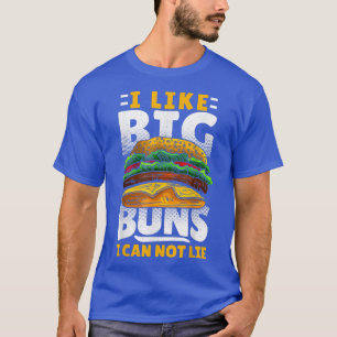 Ik hou van Big Buns... ik kan geen Hamburger Burge T-shirt
