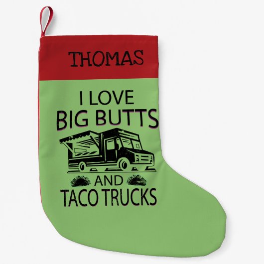 Ik hou van Big Butts en Taco Trucks Kleine Kerstsok (Voorkant)