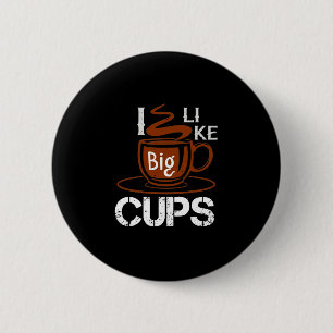 Ik hou van Big Cup Ronde Button 5,7 Cm