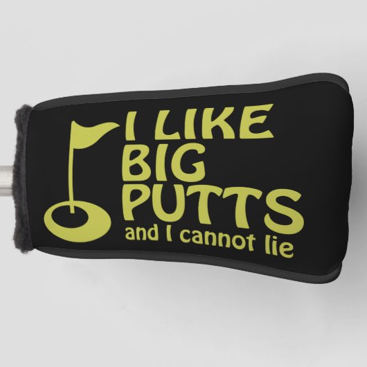 Ik hou van Big Putts en ik kan geen Golf Humor len Golfheadcover (Voorkant)