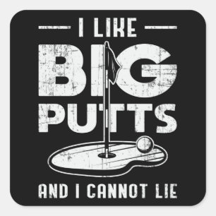 Ik hou van Big Putts en ik kan Golf Golfer Putt ni Vierkante Sticker