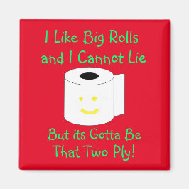 Ik hou van Big Rolls en ik kan niet liegen Magneet