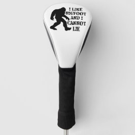 Ik hou van Bigfoot en ik kan niet liegen Golfheadcover