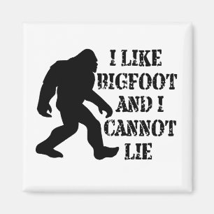 Ik hou van Bigfoot en ik kan niet liegen Magneet