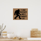 Ik hou van Bigfoot en ik kan niet liegen Poster (Keuken)