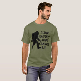Ik hou van Bigfoot en ik kan niet liegen T-shirt