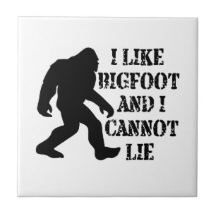 Ik hou van Bigfoot en ik kan niet liegen Tegeltje