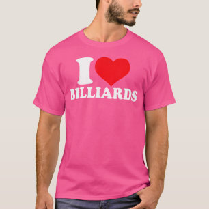 Ik hou van biljart in hart en nieren t-shirt