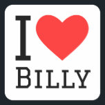 Ik hou van billy vierkante sticker<br><div class="desc">Ik hou van billy,  voor man namen liefhebbers</div>